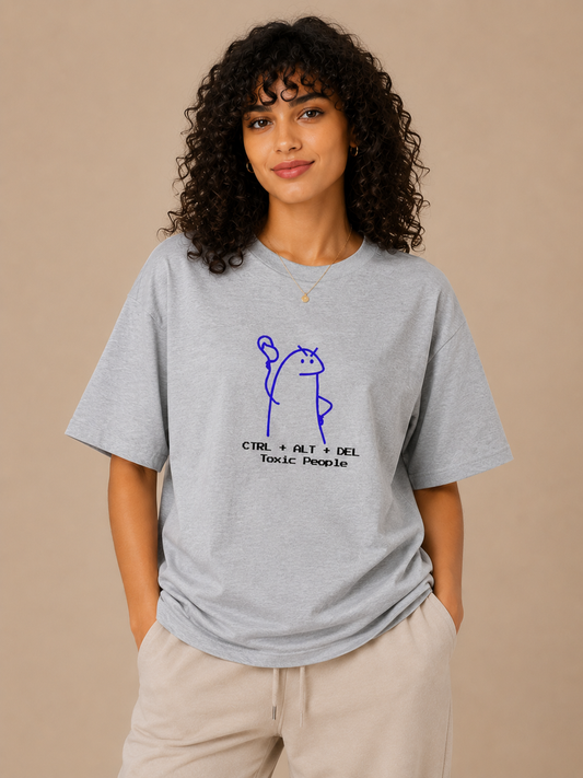 Unisex Ctrl + Delete Toxic People Oversized Standard T-Shirt